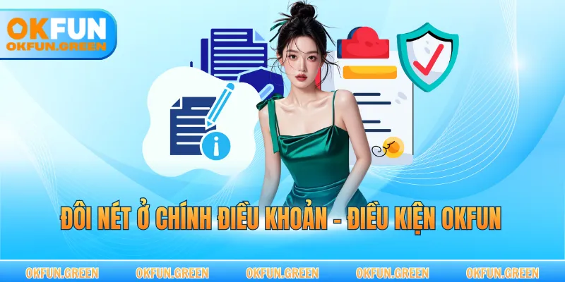 Đôi nét ở chính điều khoản - điều kiện OKFUN